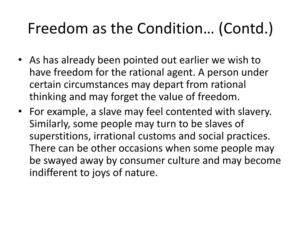 freedom as the condition contd 4