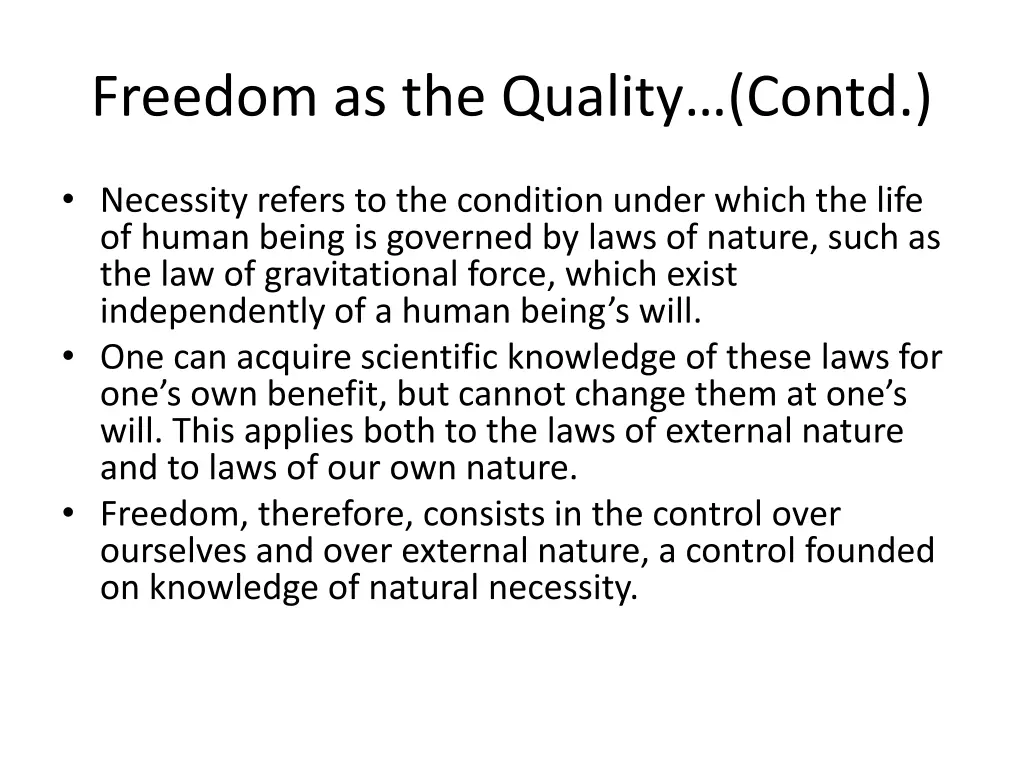 freedom as the quality contd 1