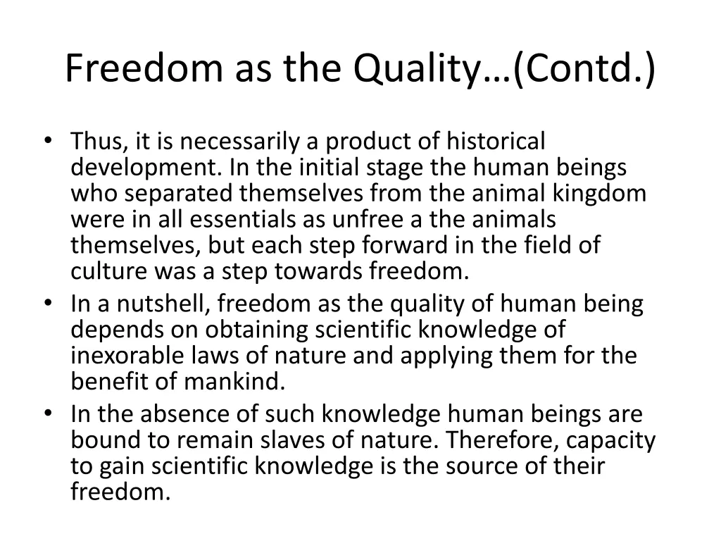 freedom as the quality contd 2