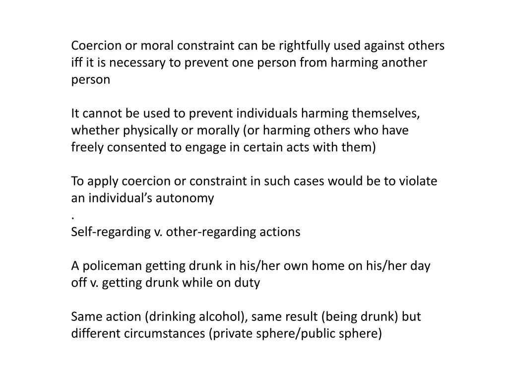 coercion or moral constraint can be rightfully