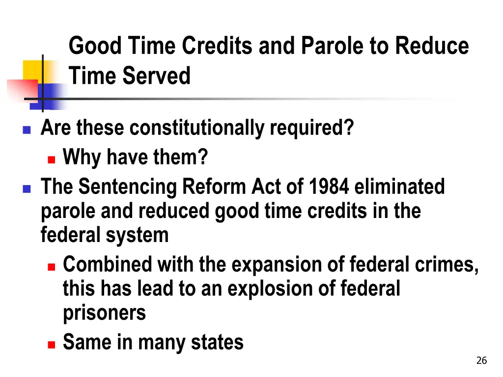 good time credits and parole to reduce time served