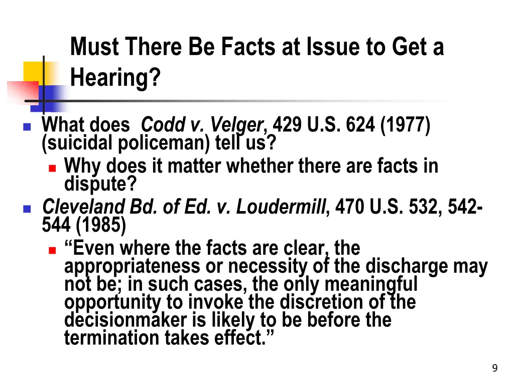 must there be facts at issue to get a hearing