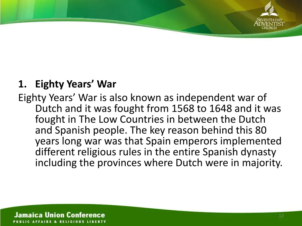 1 eighty years war eighty years war is also known