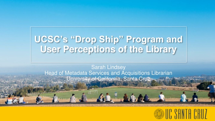 ucsc s drop ship program and user perceptions