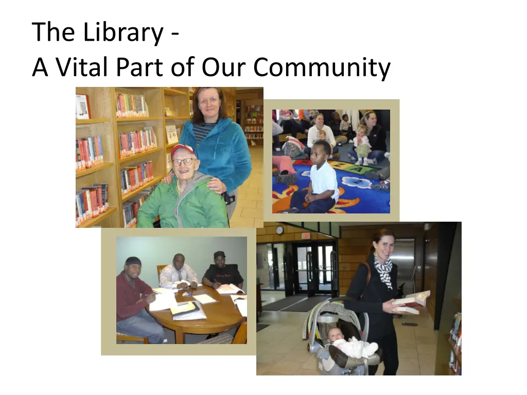 the library a vital part of our community