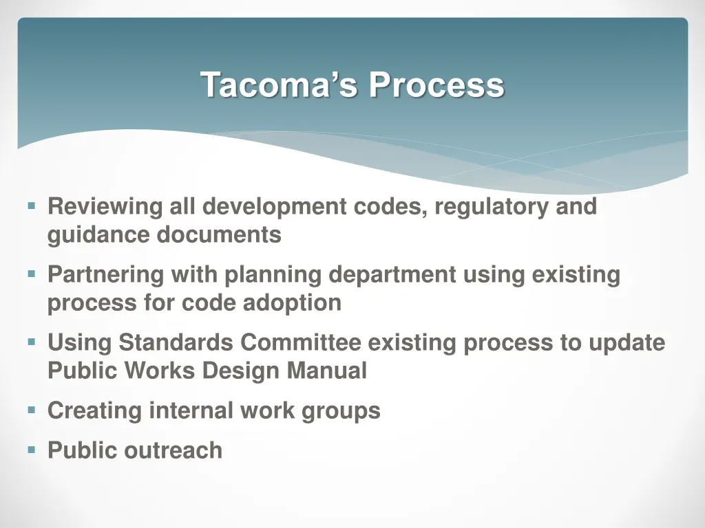 tacoma s process