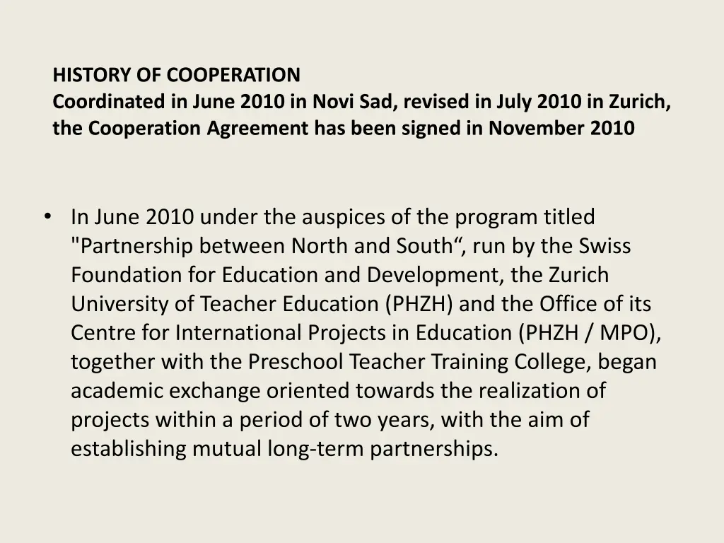 history of cooperation coordinated in june 2010