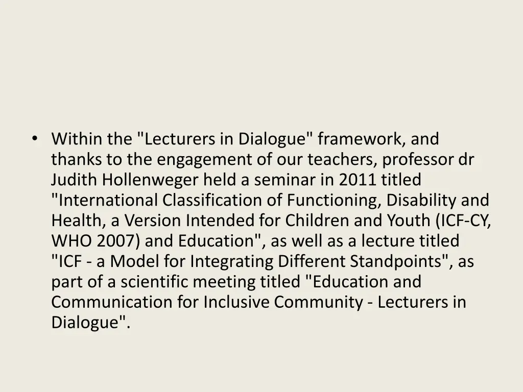 within the lecturers in dialogue framework