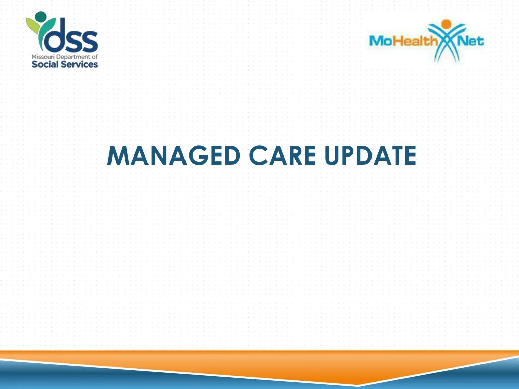 managed care update