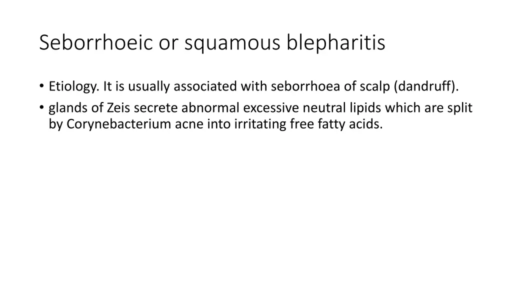 seborrhoeic or squamous blepharitis