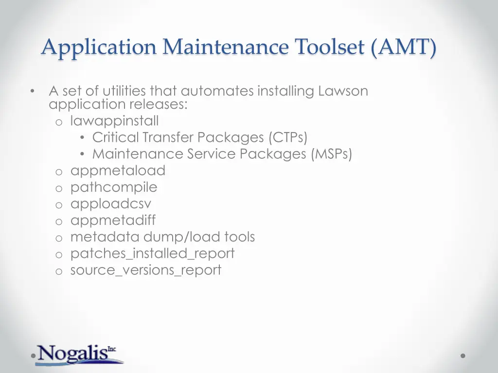 application maintenance toolset amt