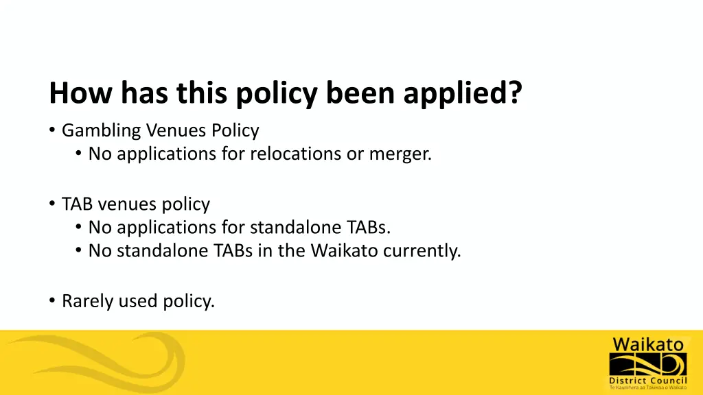 how has this policy been applied gambling venues