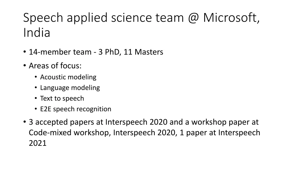 speech applied science team @ microsoft india