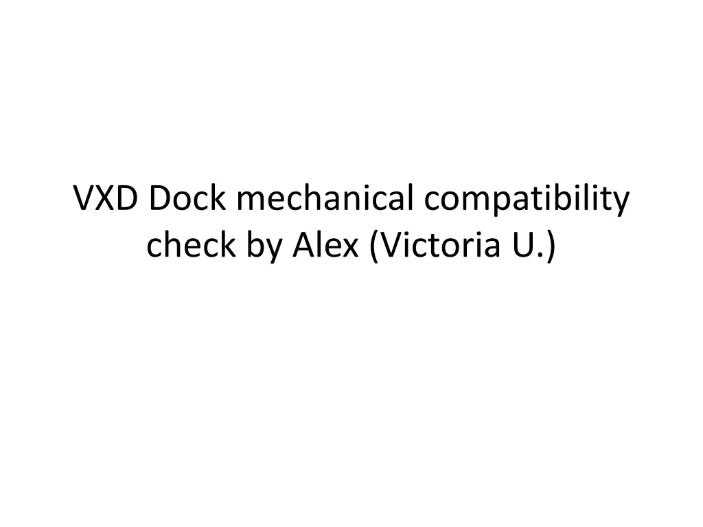 vxd dock mechanical compatibility check by alex