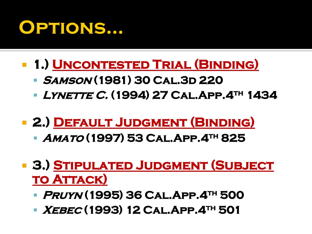 1 1 uncontested trial binding uncontested trial