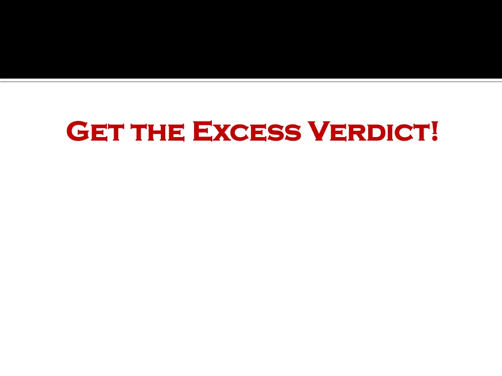 get the excess verdict get the excess verdict