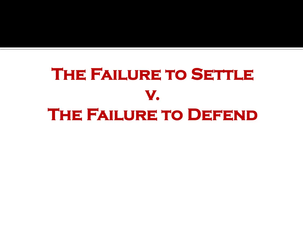 the failure to settle the failure to settle