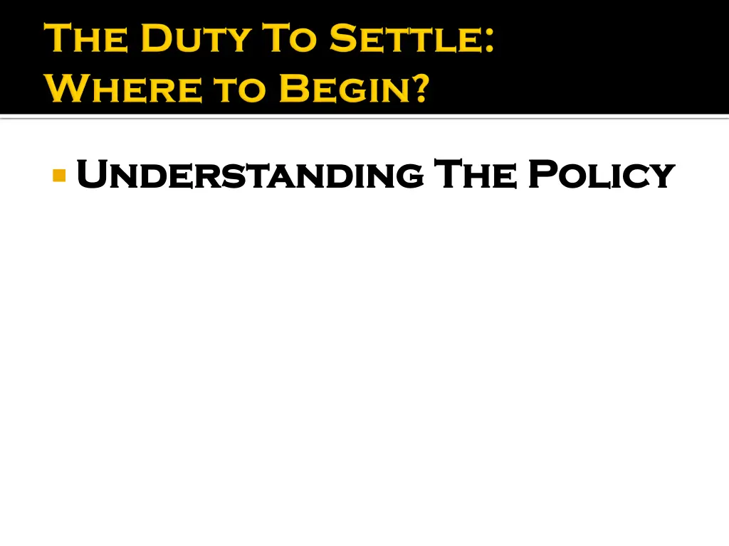 understanding the policy understanding the policy