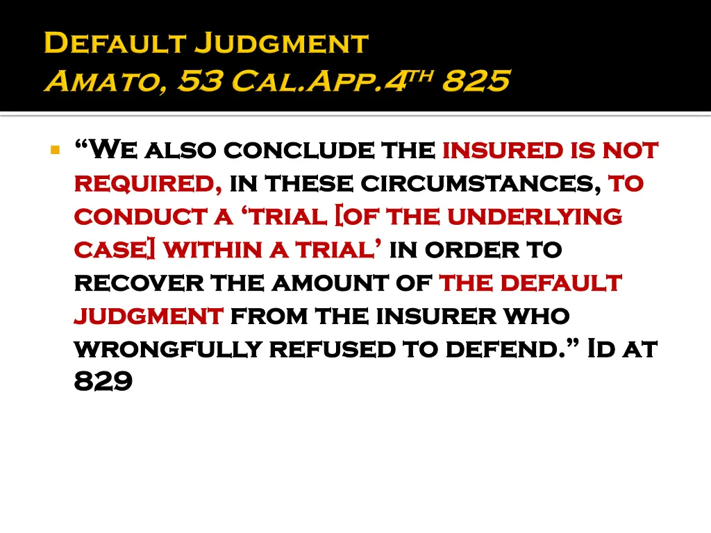 we also conclude the we also conclude the insured