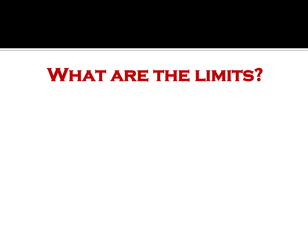 what are the limits what are the limits