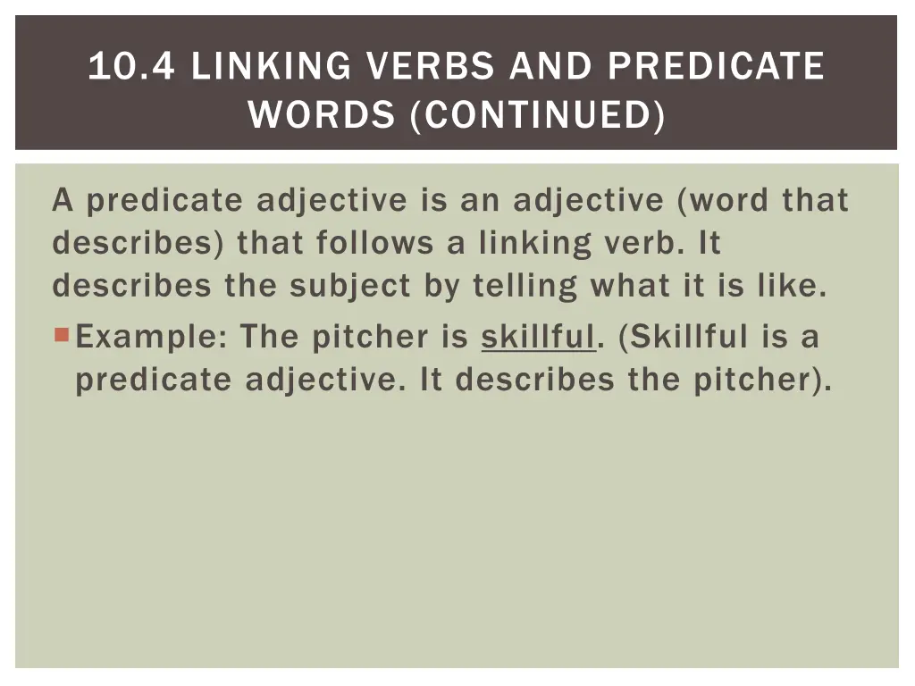 10 4 linking verbs and predicate words continued