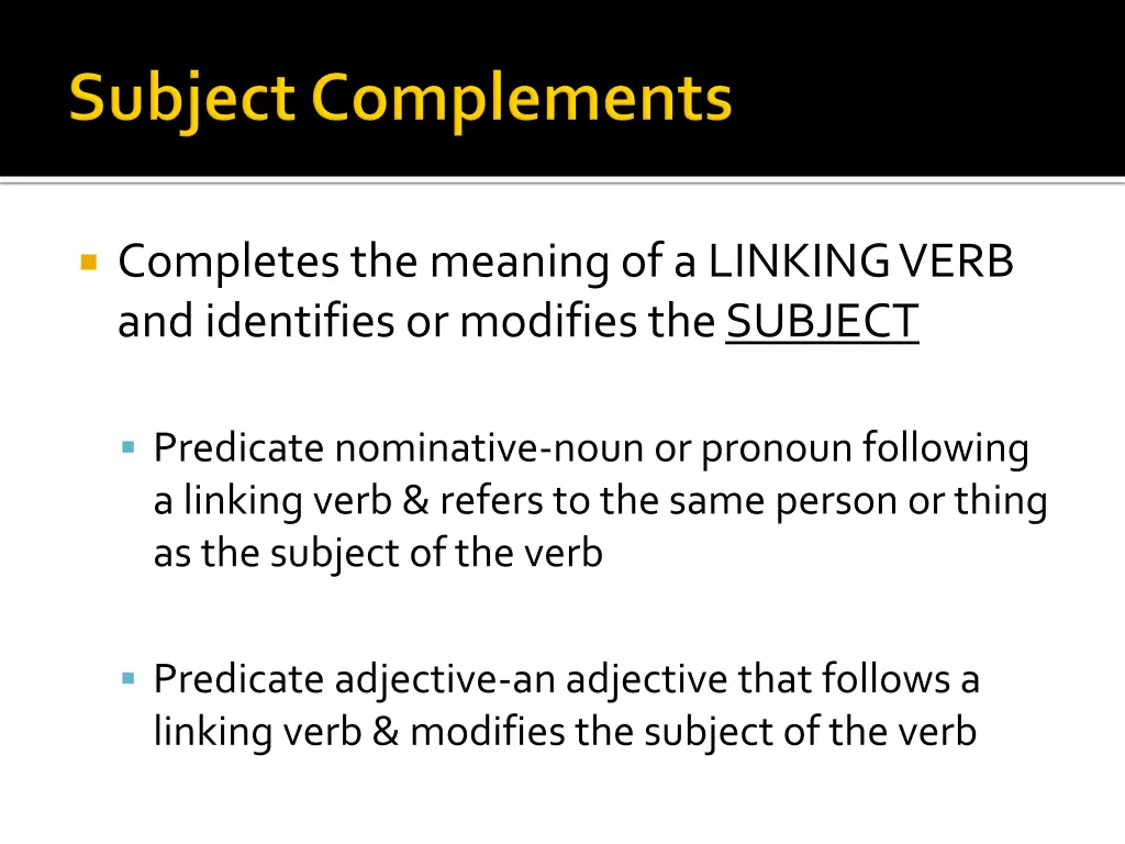 completes the meaning of a linking verb