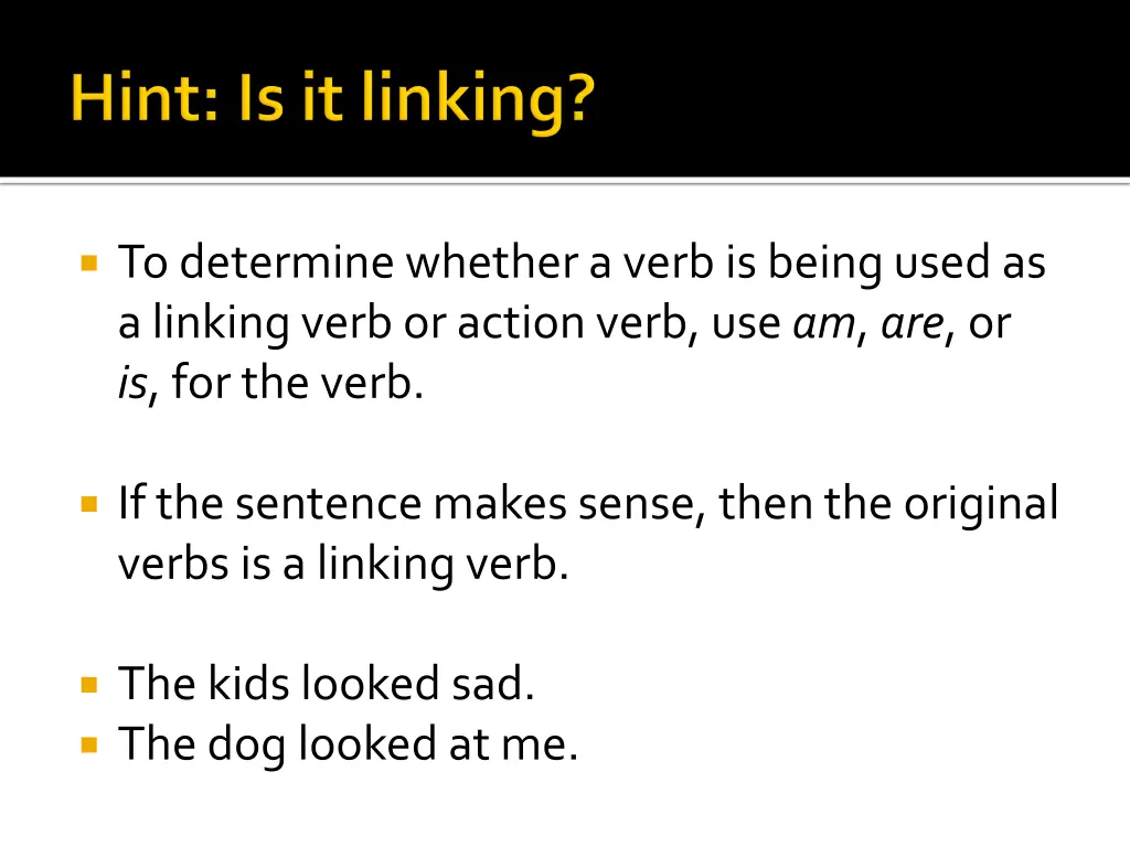 to determine whether a verb is being used