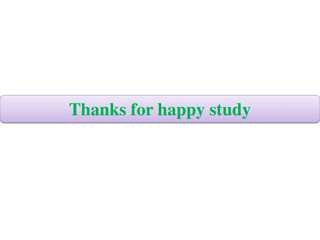 thanks for happy study