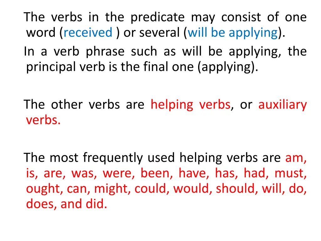 the verbs in the predicate may consist