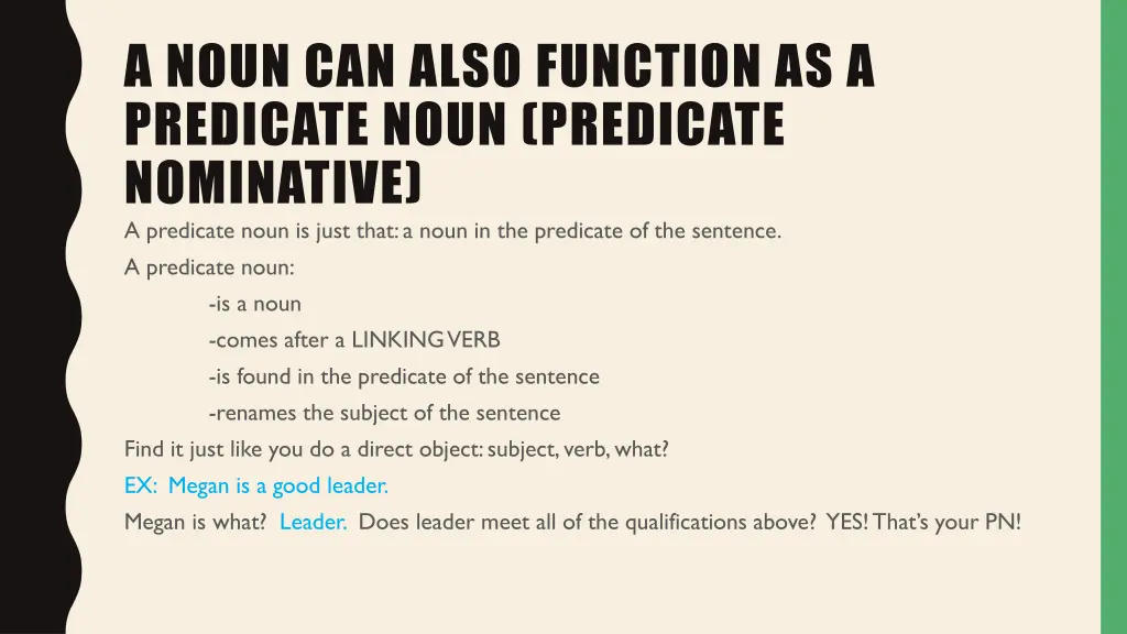 a noun can also function as a predicate noun