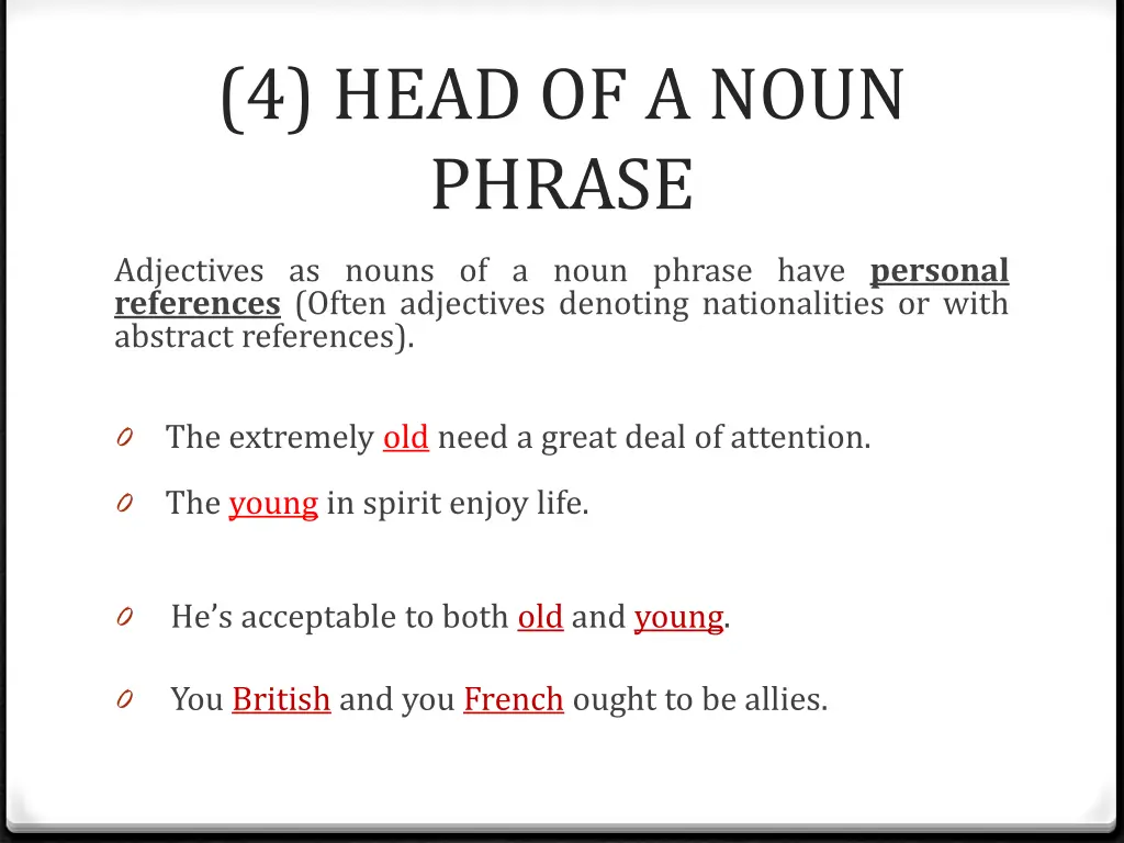 4 head of a noun phrase