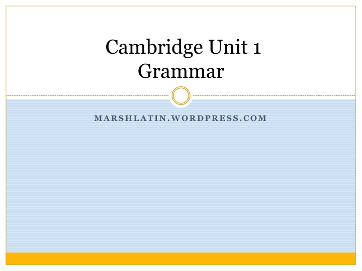 cambridge unit 1 grammar