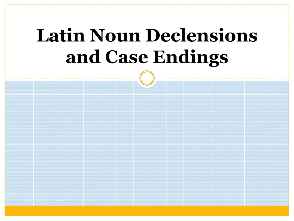 latin noun declensions and case endings