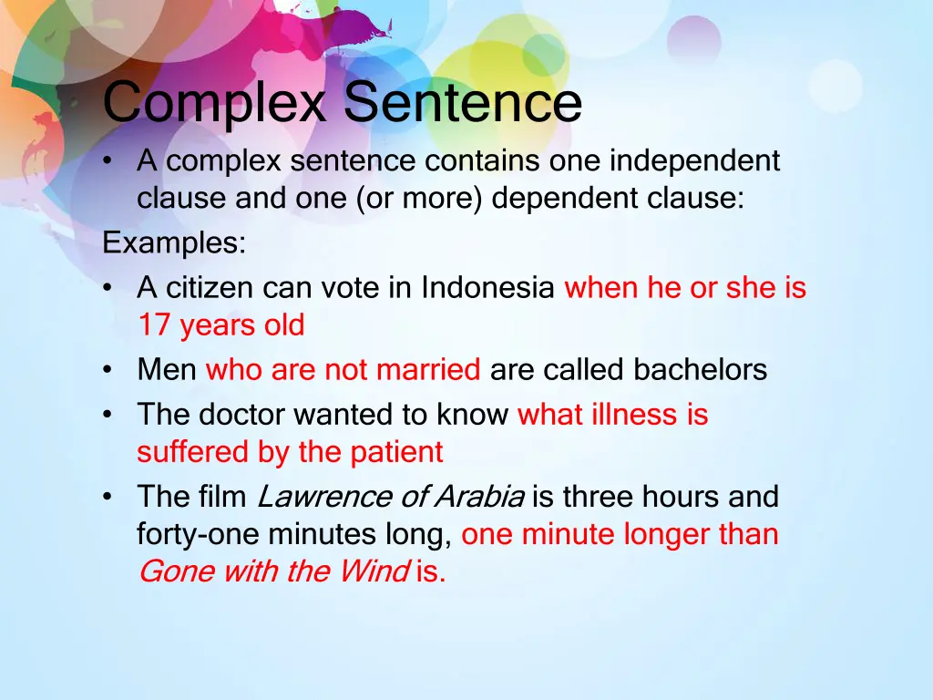 complex sentence a complex sentence contains