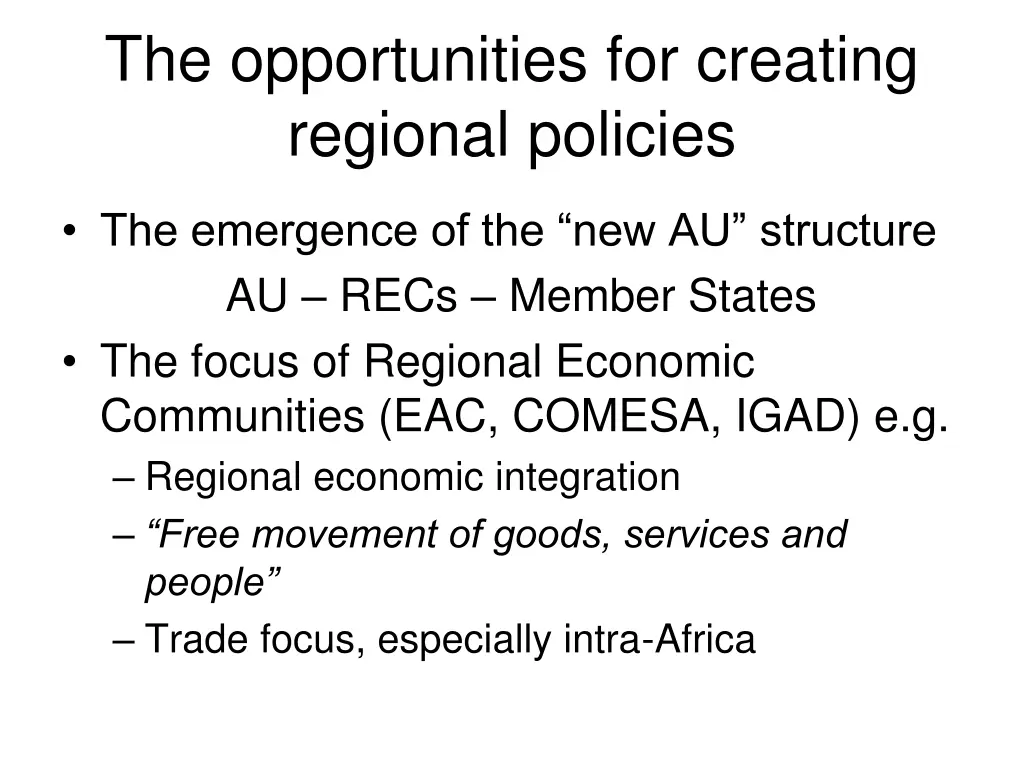 the opportunities for creating regional policies