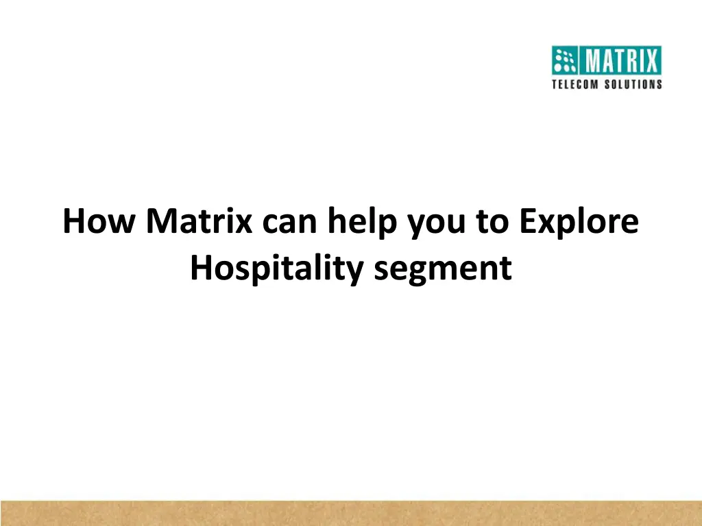 how matrix can help you to explore hospitality