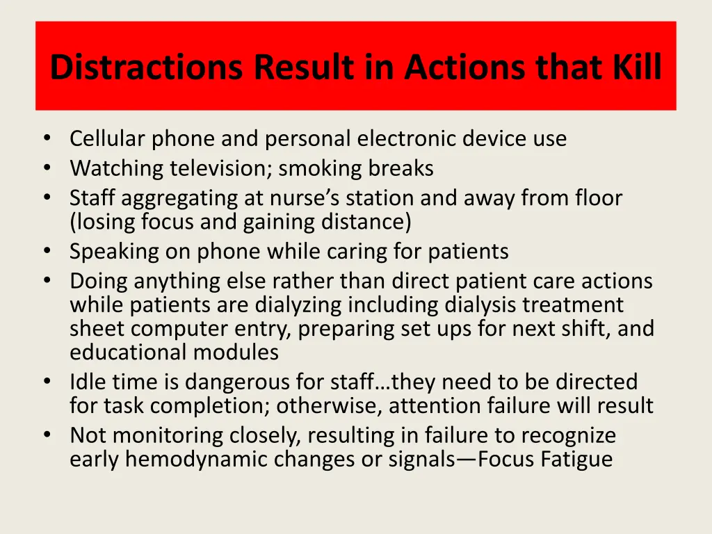 distractions result in actions that kill