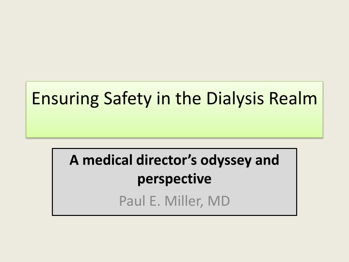 ensuring safety in the dialysis realm