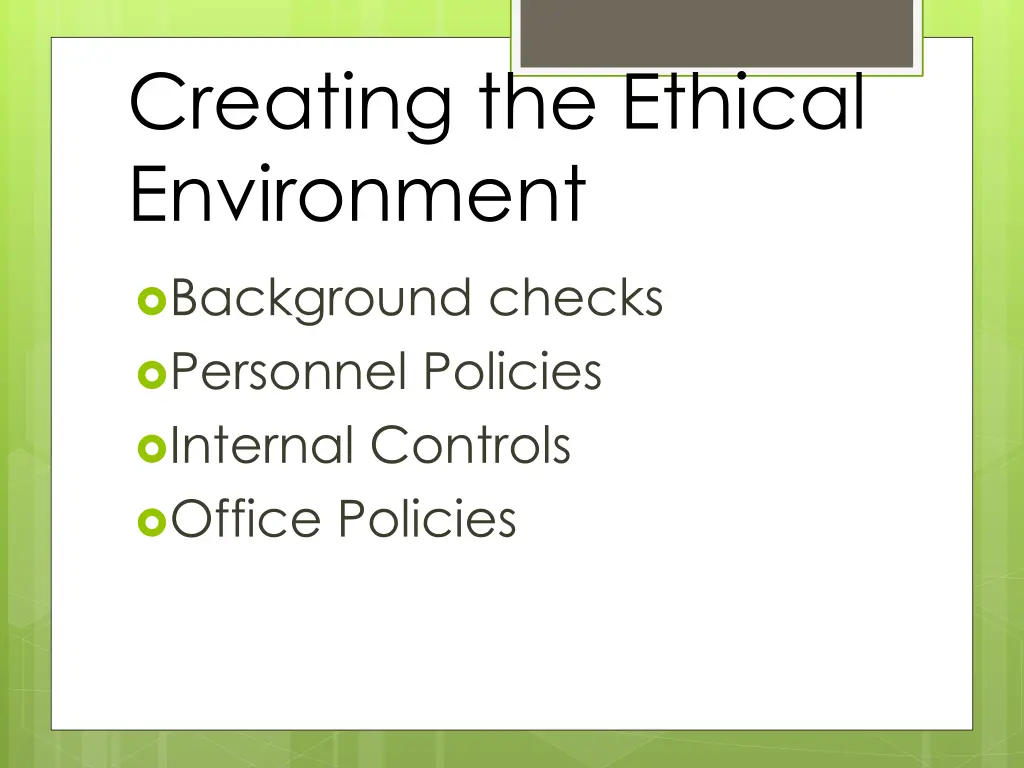 creating the ethical environment