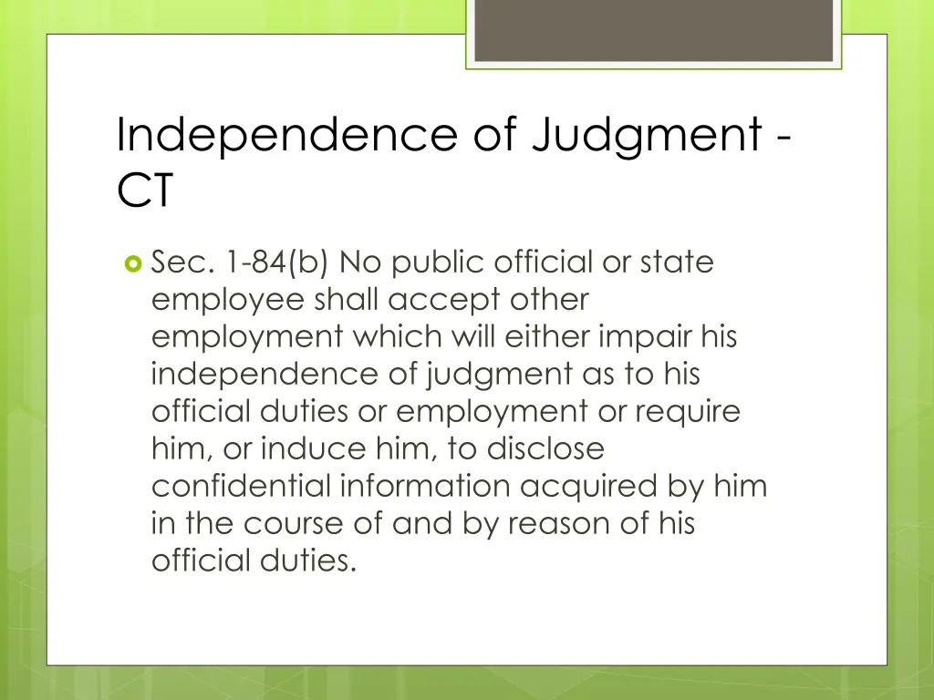 independence of judgment ct