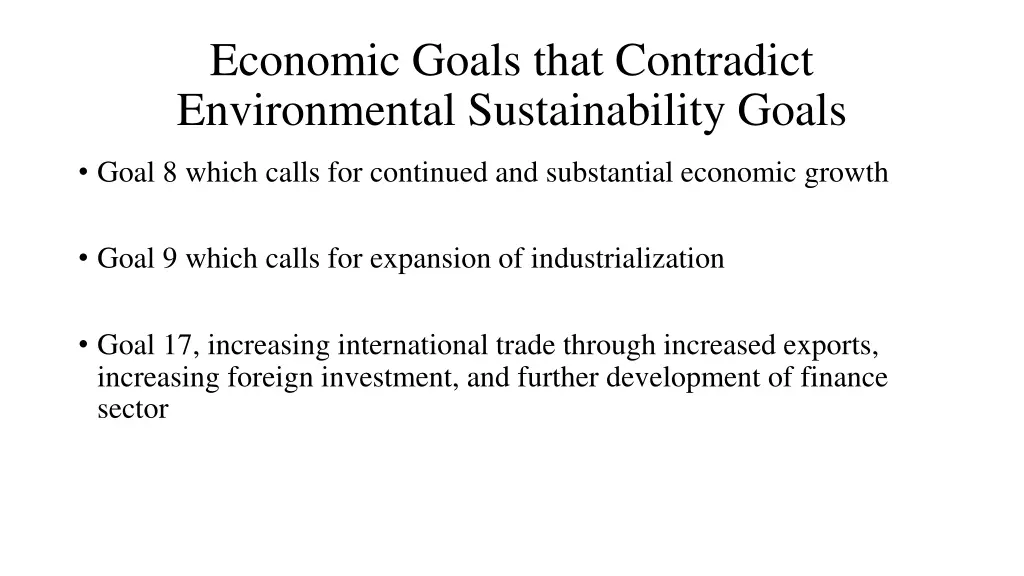 economic goals that contradict environmental