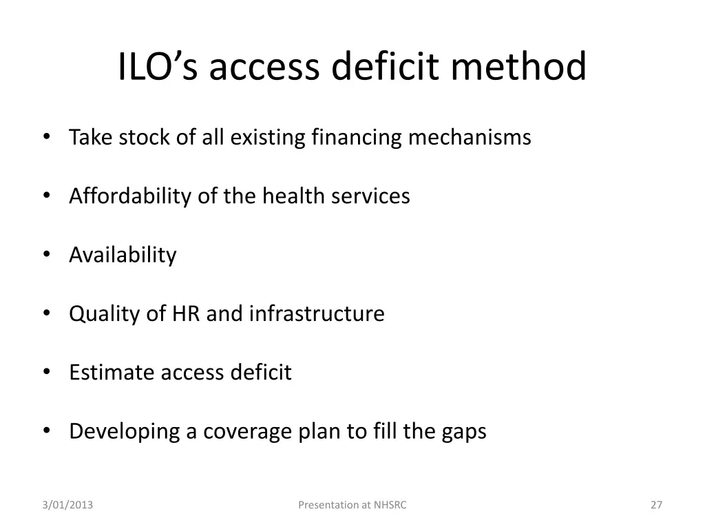 ilo s access deficit method