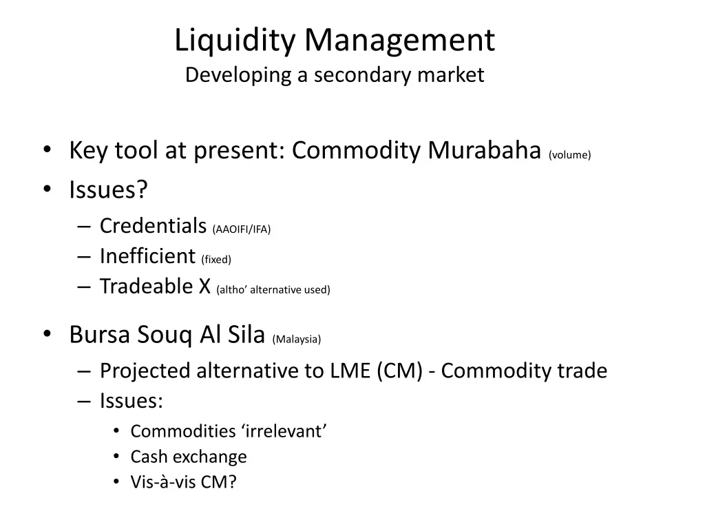 liquidity management developing a secondary market