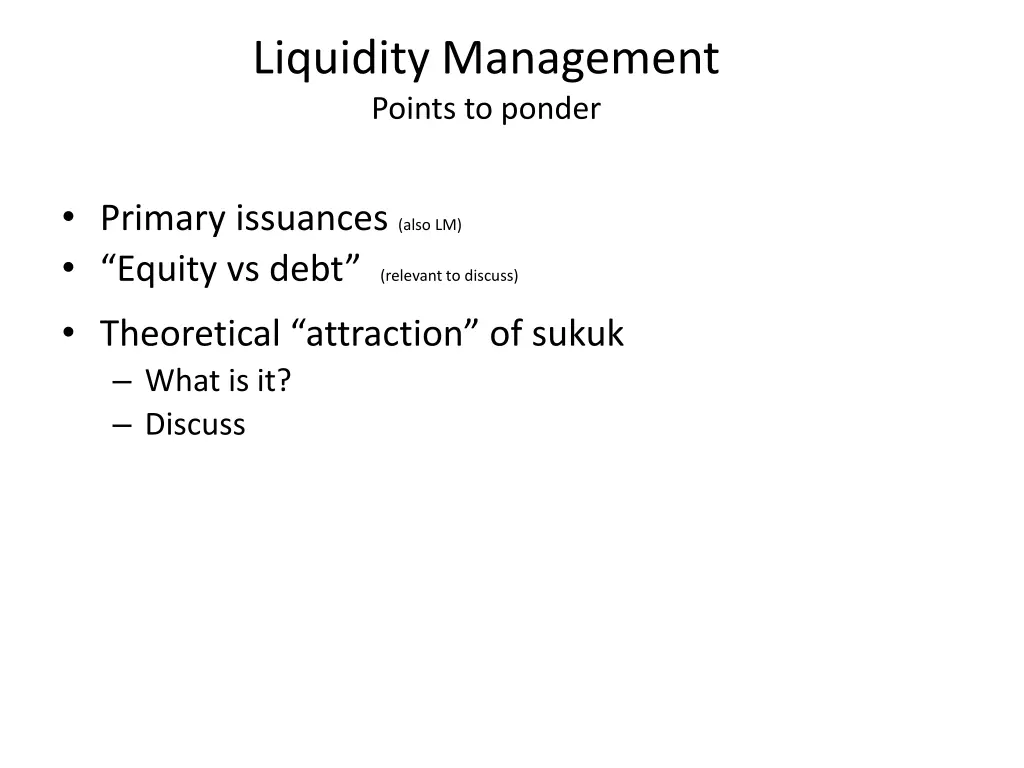 liquidity management points to ponder