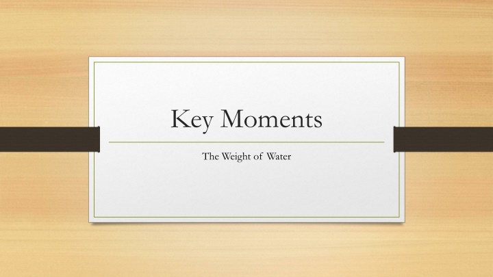 key moments