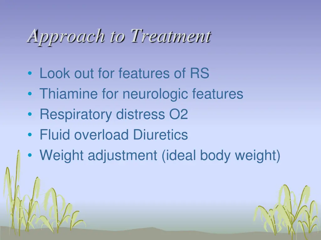 approach to treatment