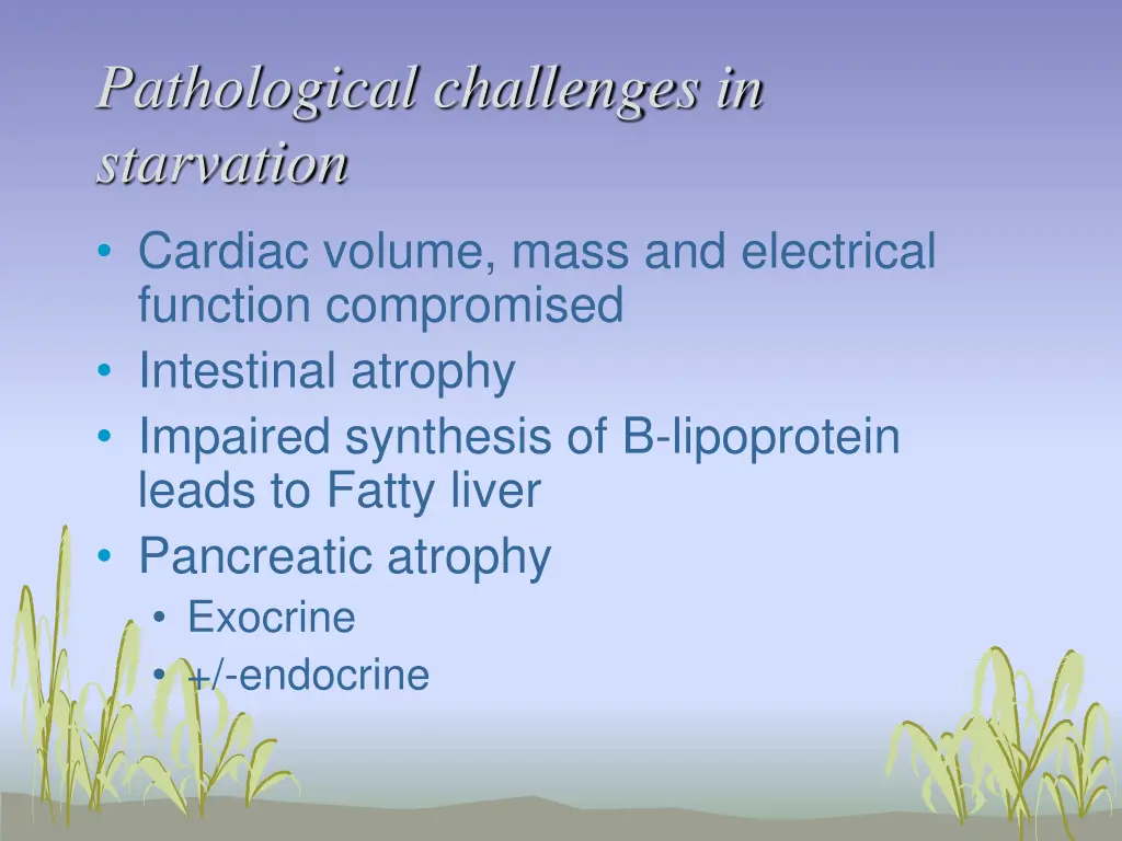 pathological challenges in starvation cardiac