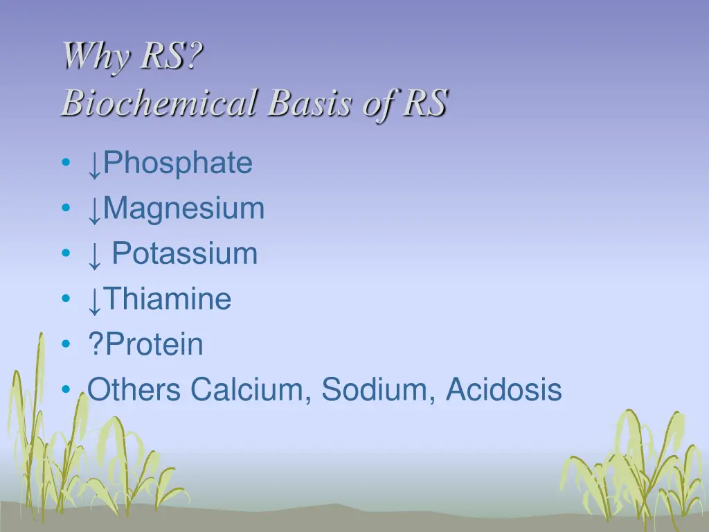 why rs biochemical basis of rs