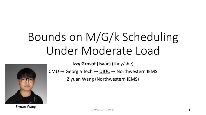 bounds on m g k scheduling under moderate load