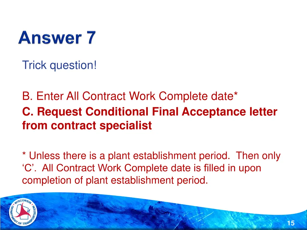 trick question b enter all contract work complete